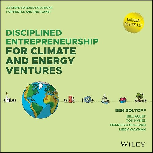 원서 표지 — Disciplined Entrepreneurship for Climate and Energy Ventures · 24 Steps to Build Solutions for People and the Planet · National Bestseller · Ben Soltoff · Bill Aulet · Tod Hynes · Francis O’Sullivan · Libby Wayman · Wiley